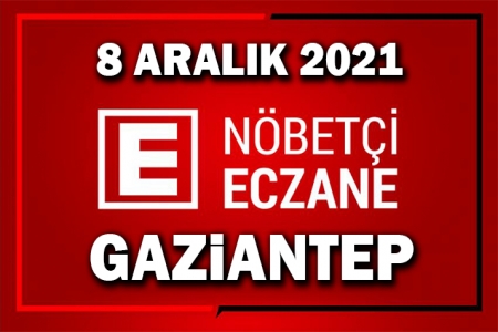 Gaziantep’te Bugün Nöbetçi Eczaneler.
