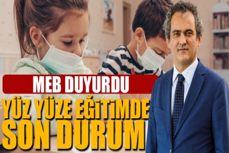 MEB’den Yüz Yüze Eğitimle İlgili Karar!