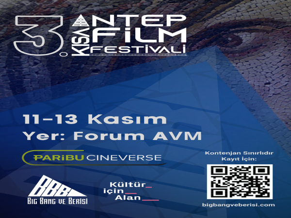3. Antep Kısa Film Festivali Başlıyor