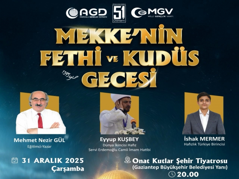 AGD GAZİANTEP ŞUBESİNDEN MEKKE'NİN FETHİ VE KUDÜS GECESİNE DAVET